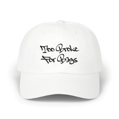 "Too Broke For Bags" — Dad Cap