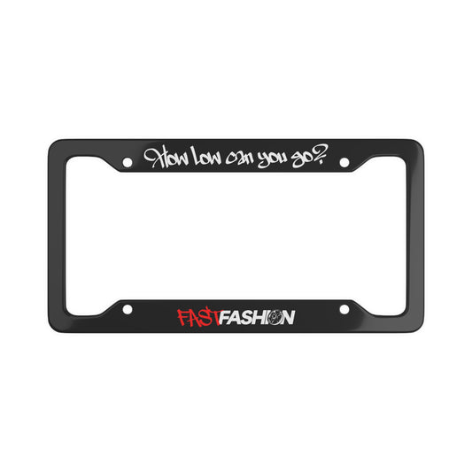 "How Low Can You Go?" Plate Frame